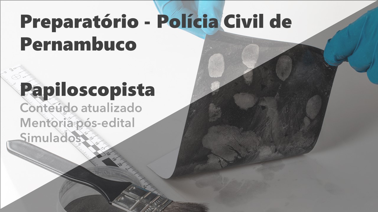 IGP RS – Papiloscopista – Polícia Científica do Rio Grande do Sul